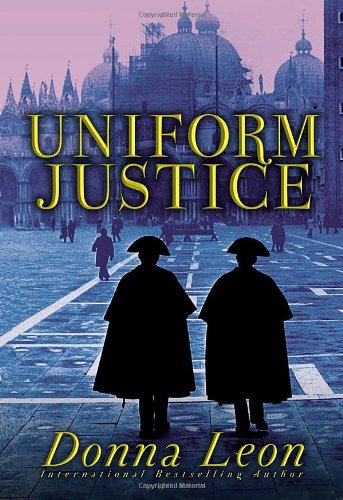 Uniform justice / Donna Leon