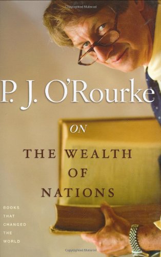 On The Wealth of Nations (By: P.J. O'Rourke) cover