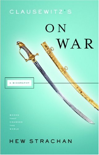 Clausewitz's on War (By: Hew Strachan) cover