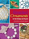 Beaded Ornaments for the Holidays and Beyond
