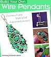 Build Your Own Wire Pendants