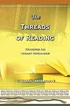 The Threads of Reading: Strategies for Literacy Development