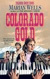 Colorado Gold (Treasure Quest Series #1)