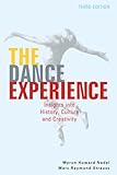 The Dance Experience Insights Into History Culture And Creativity