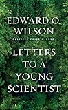 Letters To A Young Scientist