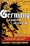 Germany: A Nation in Its Time: Before, During, and After Nationalism, 1500-2000