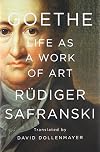 Goethe: Life as a Work of Art