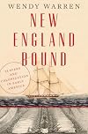 New England Bound: Slavery and Colonization in Early America