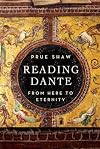 Reading Dante: From Here to Eternity