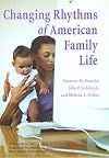 Changing Rhythms of American Family Life