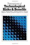 Perceptions of technological risks and benefits
