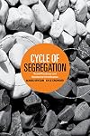 Cycle of Segregation: Social Processes and Residential Stratification