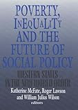 Poverty Inequality And The Future Of Social Policy Western States In The New World Order