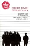 Street-Level Bureaucracy: Dilemmas of the Individual in Public Service
