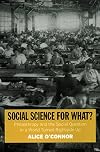 Social science for what? : philanthropy and the social question in a world turned rightside up