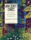 Ancient Ones: The World of The Old-Growth Douglas Fir (Tree Tales)
