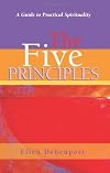 The Five Principles: A Guide to Practical Spirituality