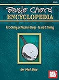 Mel Bay Presents Banjo Chord Encyclopediafor Five String Or Plectrum Banjo G And C Tunings