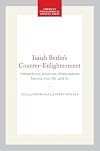 Isaiah Berlin's Counter-Enlightenment (Transactions of the American Philosophical Society)