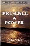 Presence and Power (Covenant Bible Study Series)