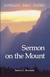 Sermon on the Mount (Covenant Bible Study Series)