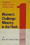 Women's Challenge: Ministry in the Flesh (Dimension guides to new Catholic ideas)