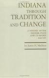 Indiana through Tradition and Change: A History of the Hoosier State and Its People, 1920β1945