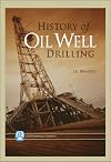 History of Oil Well Drilling