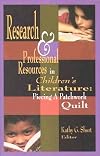 Research & Professional Resources in Children's Literature: Piecing a Patchwork Quilt