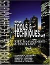 The Tools & Techniques of Risk Management & Insurance (Tools & Techniques) (Tools & Techniques) (Tools & Techniques)