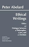 Ethical Writings Ethics And Dialogue Between A Philosopher A Jew And A Christian