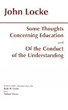 Some Thoughts Concerning Education And Of The Conduct Of The Understanding