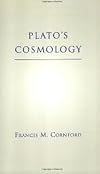 Plato's Cosmology: The Timaeus of Plato