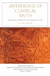 Anthology of Classical Myth: Primary Sources in Translation