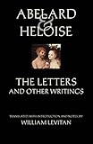 Abelard And Heloise The Letters And Other Writings Hackett Classics