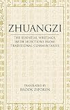 Zhuangzi The Essential Writings With Selections From Traditional Commentaries Hackett Classics