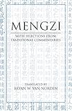 Mengzi With Selections From Traditional Commentaries