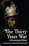 The Thirty Years War: A Documentary History