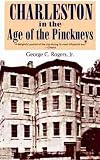 Charleston in the Age of the Pinckneys