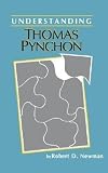 Understanding Thomas Pynchon (Understanding Contemporary American Literature)