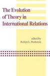 The Evolution of Theory in International Relations (Studies in International Relations)