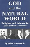 God and the Natural World: Religion and Science in Antebellum America