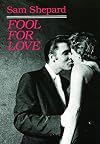 Fool for Love & the Sad Lament of Pecos Bill