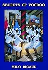 Secrets of Voodoo - Milo Rigaud
