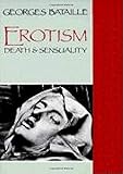 Erotism Death And Sensuality