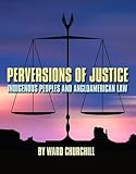 Perversions Of Justice Indigenous Peoples And Angloamerican Law