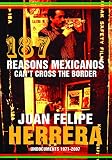 187 Reasons Mexicanos Cant Cross The Border Undocuments 19712007