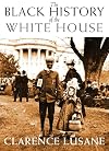 The Black History of the White House (City Lights Open Media)
