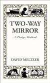 Two-Way Mirror: A Poetry Notebook