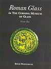 Roman Glass in the Corning Museum of Glass: Volume II